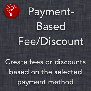 Payment-Based Fee/Discount